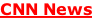 CNN News