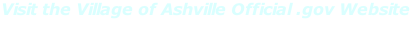 Visit the Village of Ashville Official .gov Website http://ashvilleohio.gov