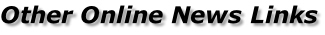 Other Online News Links